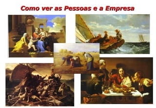 Como ver as Pessoas e a Empresa 