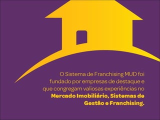 Franchising MUD Negócios Imobiliários