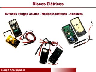 Riscos Elétricos

  Evitando Perigos Ocultos - Medições Elétricas - Acidentes




CURSO BÁSICO NR10
 