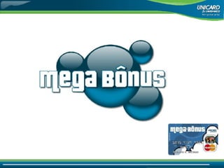 Apresentação Oficial Megabonus