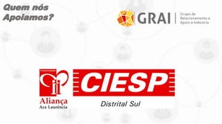 Quem nós
Apoiamos?
 