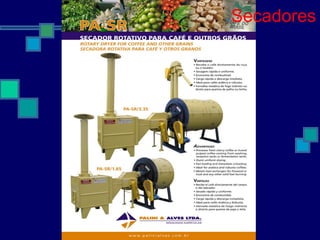 Secadores
 