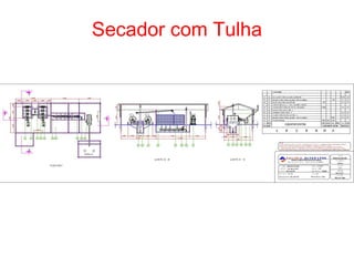Secador com Tulha
 