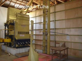 Maquina e Tulha
 