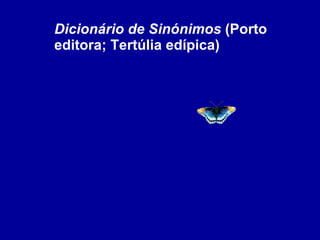 Dicionário de Sinónimos  (Porto editora; Tertúlia edípica) 