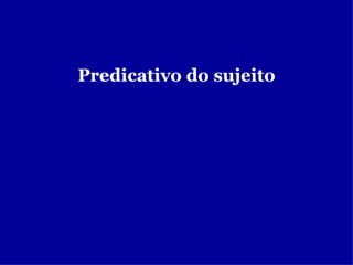 Predicativo do sujeito 
