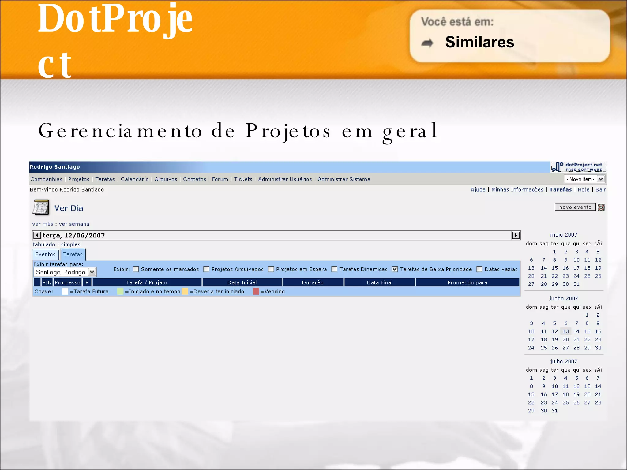 DotProject Gerenciamento de Projetos em geral Similares 