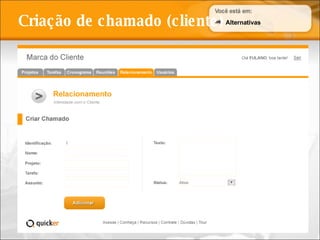 Criação de chamado (cliente) Alternativas 