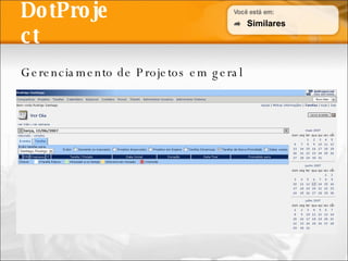 DotProject Gerenciamento de Projetos em geral Similares 