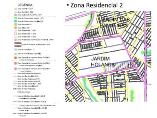 • Zona Residencial 2
 