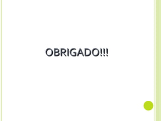 OBRIGADO!!! 