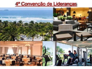4ª Convenção de Lideranças
 