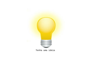 Tenha uma ideia
 