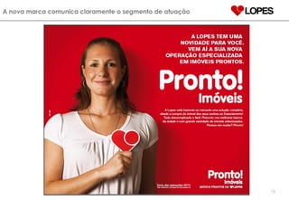 A nova marca comunica claramente o segmento de atuação 
