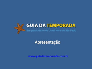 www.guiadatemporada.com.br 