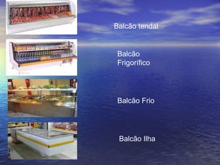 Balcão tendal Balcão Ilha Balcão Frio Balcão Frigorífico 