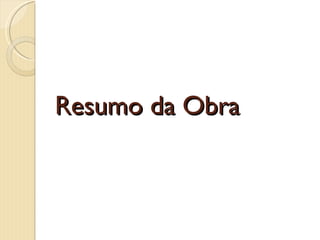 Resumo da Obra 