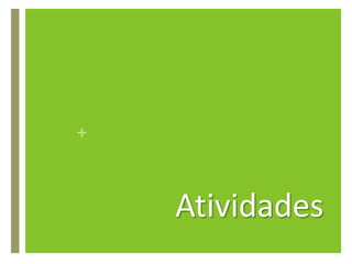 Atividades