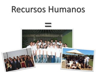 Recursos Humanos=