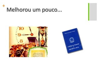 Melhorou um pouco...