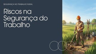 Apresentação - Riscos na Segurança do Trabalho (1).pdf