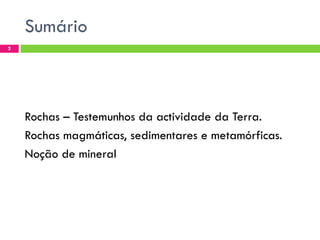 ApresentaçãO   Rochas Testemunhos Da Actividade Da Terra