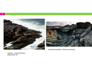 ApresentaçãO   Rochas Testemunhos Da Actividade Da Terra