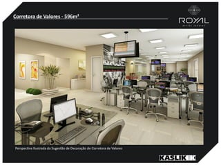 Corretora de Valores - 596m²
Perspectiva Ilustrada da Sugestão de Decoração de Corretora de Valores
 