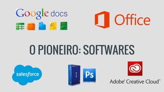 O PIONEIRO: SOFTWARES
 