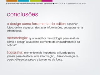 O enquadramento pelo design nos jornais brasileiros