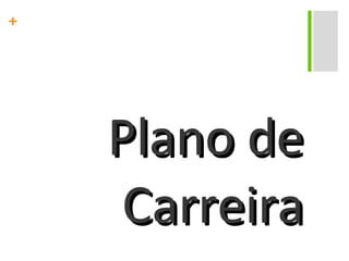 Plano de Carreira 