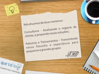 Apresentação Que Tal Isso?