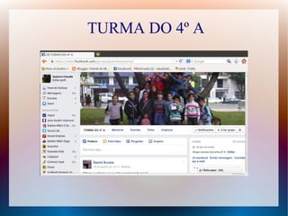 TURMA DO 4º A 
 