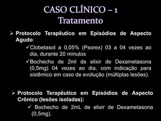 Forma - episódios de agudização e cronificação.