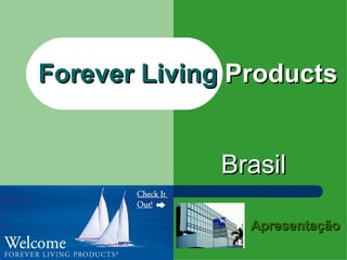 Forever Living  Products Brasil Apresentação 