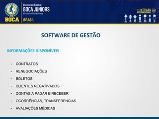 - CONTRATOS
- RENEGOCIAÇÕES
- BOLETOS
- CLIENTES NEGATIVADOS
- CONTAS A PAGAR E RECEBER
- OCORRÊNCIAS, TRANSFERENCIAS.
- AVALIAÇÕES MÉDICAS
INFORMAÇÕES DISPONÍVEIS
SOFTWARE DE GESTÃO
 