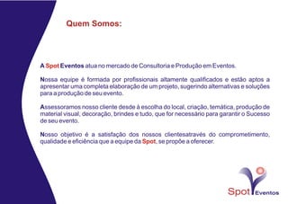 Apresentação Spot Eventos