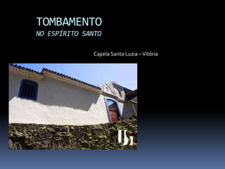 Apresentação Tombamento