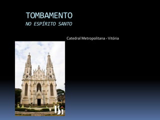 Apresentação Tombamento