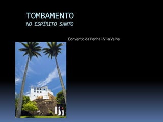 Apresentação Tombamento