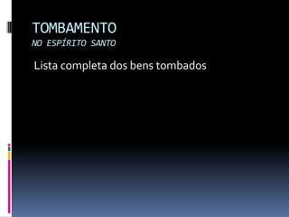 Apresentação Tombamento