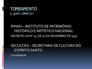 Apresentação Tombamento