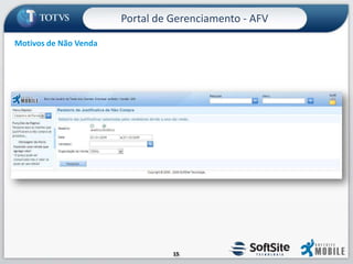 Portal de Gerenciamento - AFVO Portal de Gerenciamento tem como função permitir aos empresários e gestores, uma visão macro das ações dos seus colaboradores de vendas e dos principais indicadores de desempenho comercial - em tempo real, de forma sólida:Dados atualizados e confiáveis para gestão das equipes, através de relatórios, tais como:Cockpit (gráfico com indicadores de desempenho);