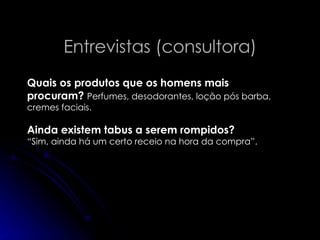 Apresentação Vaidade Masculina