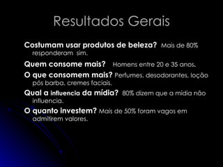 Apresentação Vaidade Masculina