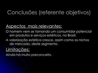 Apresentação Vaidade Masculina