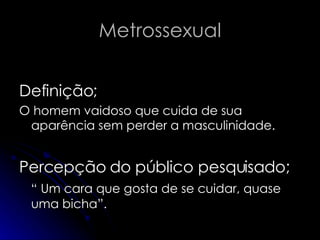 Apresentação Vaidade Masculina