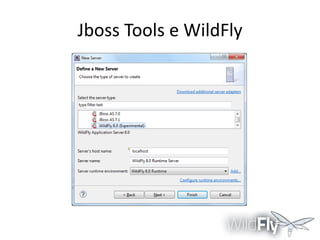 Jboss Tools e WildFly

 