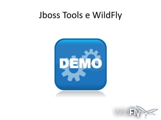 Jboss Tools e WildFly

 