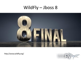 WildFly – Jboss 8

http://www.wildfly.org/

 